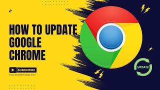 How to Update Google Chrome to the Latest Version | Easy Tech Steps