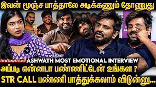 அதெல்லாம் பாக்கும்போது Pain Full-ஆ இருக்கு | Ashwath Most Emotional Interview | Dragon ,Str