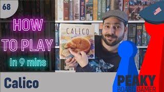 How to play Calico board game - Full teach - Peaky Boardgamer