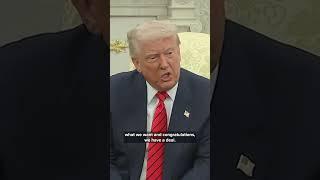 President Trump: We don't have to sign deals