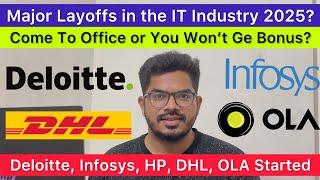 Layoffs 2025 @ Infosys Deloitte HP DHL JioStar OLA J P Morgan? No WFO = No Bonus? #infosys #layoffs