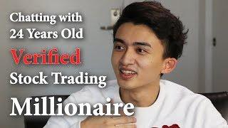 Chatting with 24 years old Verified Stock Trading Millionaire