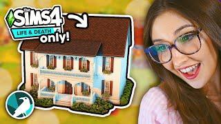 can you build a house using ONLY the sims 4 life & death?