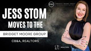 Jess Stom moves to Bridget Moore Group CB&A Realtors