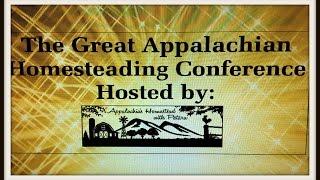 The Great Appalachian Homesteading Conference~April 2, 2016