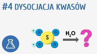 Dysocjacja kwasów #4 [ Kwasy i wodorotlenki ]