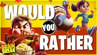 Thanksgiving Would You Rather  Autumn Brain Break for Kids  Just Dance  Danny GoNoodle