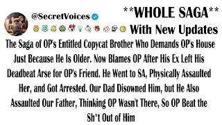 The Saga of OP's Entitled Copycat Brother Who Demands OP's House Just Because He Is Older. Now Bl...