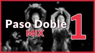 PASO DOBLE MUSIC MIX | #1