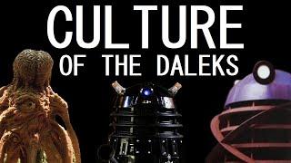 Do the Daleks have their own culture?