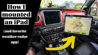 Mounting an iPad in a Jeep / favorite weather radar app @radaromega_wx