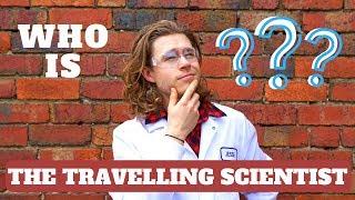 WHO IS THE TRAVELLING SCIENTIST?