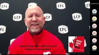 CFL Winter Meetings Dave Dickenson GM & Coach Calgary