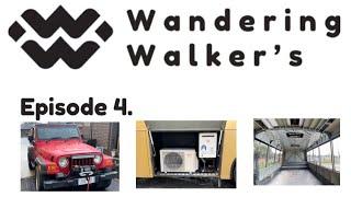 Wandering Walker’s - Episode 4. Meet the Jeep & Roof Install