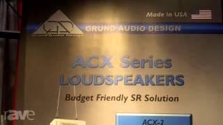 InfoComm 2013: Grund Audio Design Shows ACX Series Loudspeakers