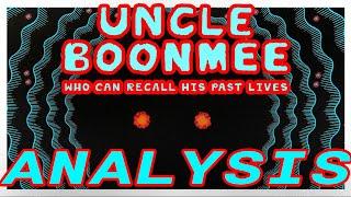 Analyzing “Uncle Boonmee Who Can Recall His Past Lives”