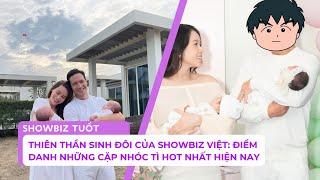 Thiên thần sinh đôi của showbiz Việt: Điểm danh những cặp nhóc tì hot nhất hiện nay