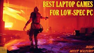 BEST LAPTOP GAMES FOR LOW-SPEC PCs