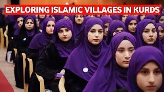 Exploring Islamic Villages in Kurdistan | Many Kurds Convert to Islam