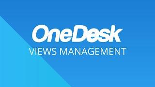 OneDesk - Views Management