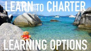 Learn to Bareboat Charter: Additional Learning Options