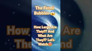 The Fermi Bubbles: Gaint Cosmic Structures in Our Galaxy #trending #facts #bubbles #shorts