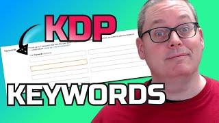 KDP Keywords Strategy - Using the 7 KDP Backend Keywords for Low Content Books