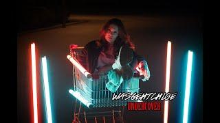 WASGEHTCHLOE  - UNDERCOVER (Prod. Reflectionz)