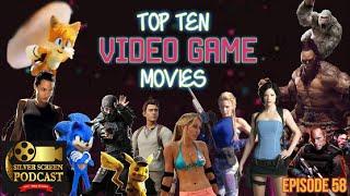 Silver Screen Podcast - Top Ten Video Game Movies