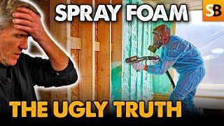 The SHOCKING Truth About Spray Foam Insulation Nobody Tells You