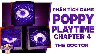 Phân Tích Game: POPPY PLAYTIME 4 - Thí Nghiệm The Doctor