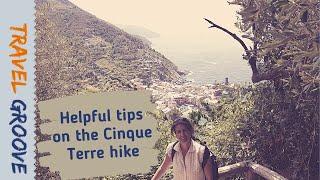 The Cinque Terre hike - some helpful tips