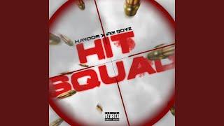 Hit Squad (feat. Fly Boyz)