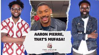 Aaron Pierre, That’s Mufasa! We Thought It’d Be Mid… But It’s Incredible! | The Jigsaw Podcast