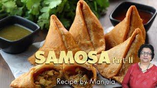 Samosa Recipe Part 2 of 2 by Manjula