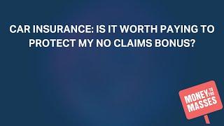 Car insurance: Is it worth paying to protect my no claims bonus?