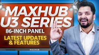 Maxhub U3 Series 86-inch Digital Board - Latest Features & Updates | Maxhub Digital Board