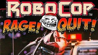 INSUFFERABLE GARBAGE! RETRO RAGE QUIT: Robocop! (NES)