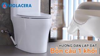 VIGLACERA - Hướng dẫn lắp đặt Bồn cầu 1 khối - VUATHIETBI.COM