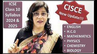 CISCE LATEST UPDATE | DETAILED REVISED SYLLABUS - ALL SUBJECTS | CLASS 10 | BOARDS 2024 & 2025