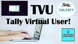 Tally Virtual User| Enable Free Trial TVU| Tally.ERP9 TVU Pack | Access Tally.ERP9 through RDP