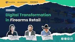 PODCAST #4 TEASER | Digital transformation in Firearms Retailer