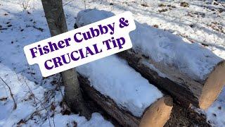 Fisher Cubby & CRUCIAL Trapping Tip