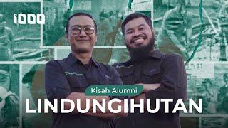 Kisah Alumni: LindungiHutan