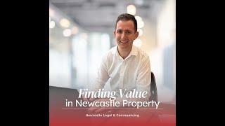 Finding Value in Newcastle Property