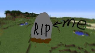 i died in minecraft hardcore...