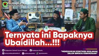 Ternyata Ini Bapaknya Ubaidillah...!!!