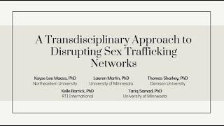 A Transdisciplinary Approach to Disrupting Sex Trafficking Networks