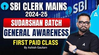 SBI Clerk Mains 2024-25 General Awareness Class 1 | Sudarshan by Ashish Gautam | Bank Exams GA