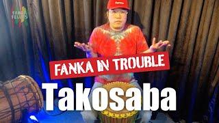 First attempt Takosaba - Dununba rhythm - Fanka in Trouble!